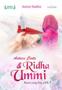 Image of Antara cinta dan ridha ummi mana yang kau pilih