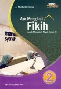 Image of Ayo Mengkaji Fiqih untuk MA Kelas XI