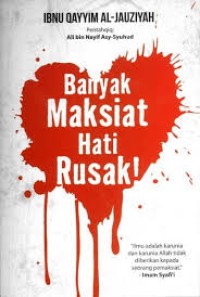 Image of Banyak Maksiat Hati Rusak!