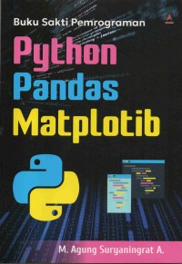 Image of Buku sakti pemrograman python pandas matplotlib