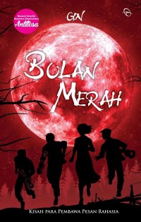 Image of Bulan Merah: Kisah Para Pembawa Pesan Rahasia