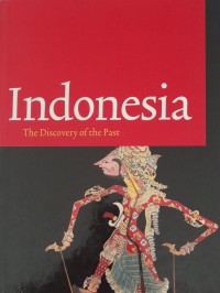 Image of Indonesia: the discovery of the past