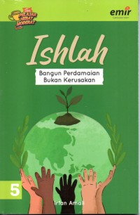 Image of Ishlah: Bangun perdamaian bukan kerusakan