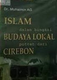 Image of Islam dalam Bingkai Budaya Lokal Potret dari Cirebon