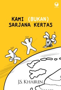 Image of Kami (bukan) sarjana kertas