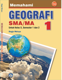 Image of MEMAHAMI GEOGRAFI SMA/MA KELASX SEMESTER 1 DAN 2