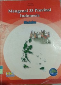 Image of Mengenal 33 Provinsi Indonesia Maluku