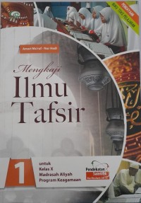 Image of Mengkaji Ilmu Tafsir 1 untuk Kelas X MAPK