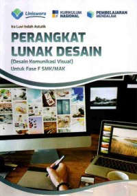 Image of Perangkat lunak (desain komunikasi visual) untuk fase f SMK/MAK